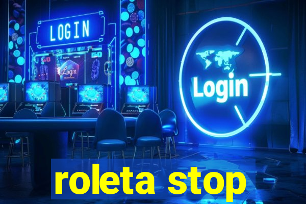 roleta stop